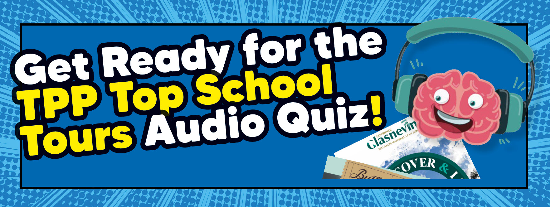 TOP SCHOOL TOURS 2025 Audio Quiz 